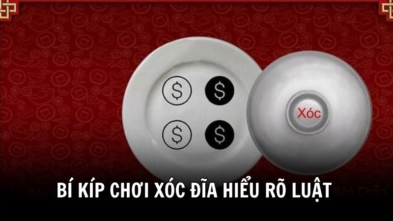 Bí kíp chơi xóc đĩa 388BET hiểu rõ luật và quy tắc