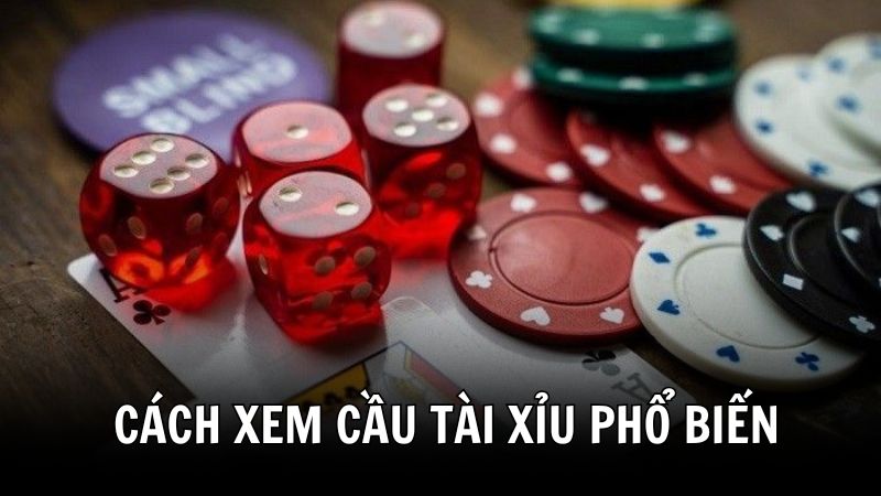 Cách xem cầu tài xỉu 388BET với các loại hình phổ biến