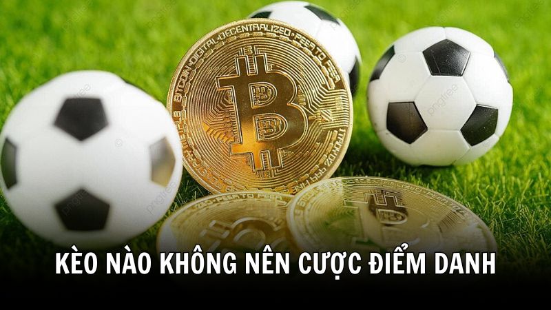 Tổng hợp các loại kèo nào không nên cược