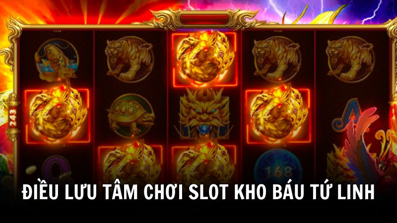 Lưu ý khi tham gia Kho báu Tứ Linh